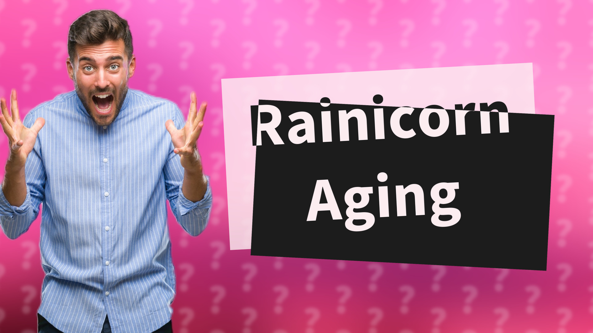 Rainicorn Aging
