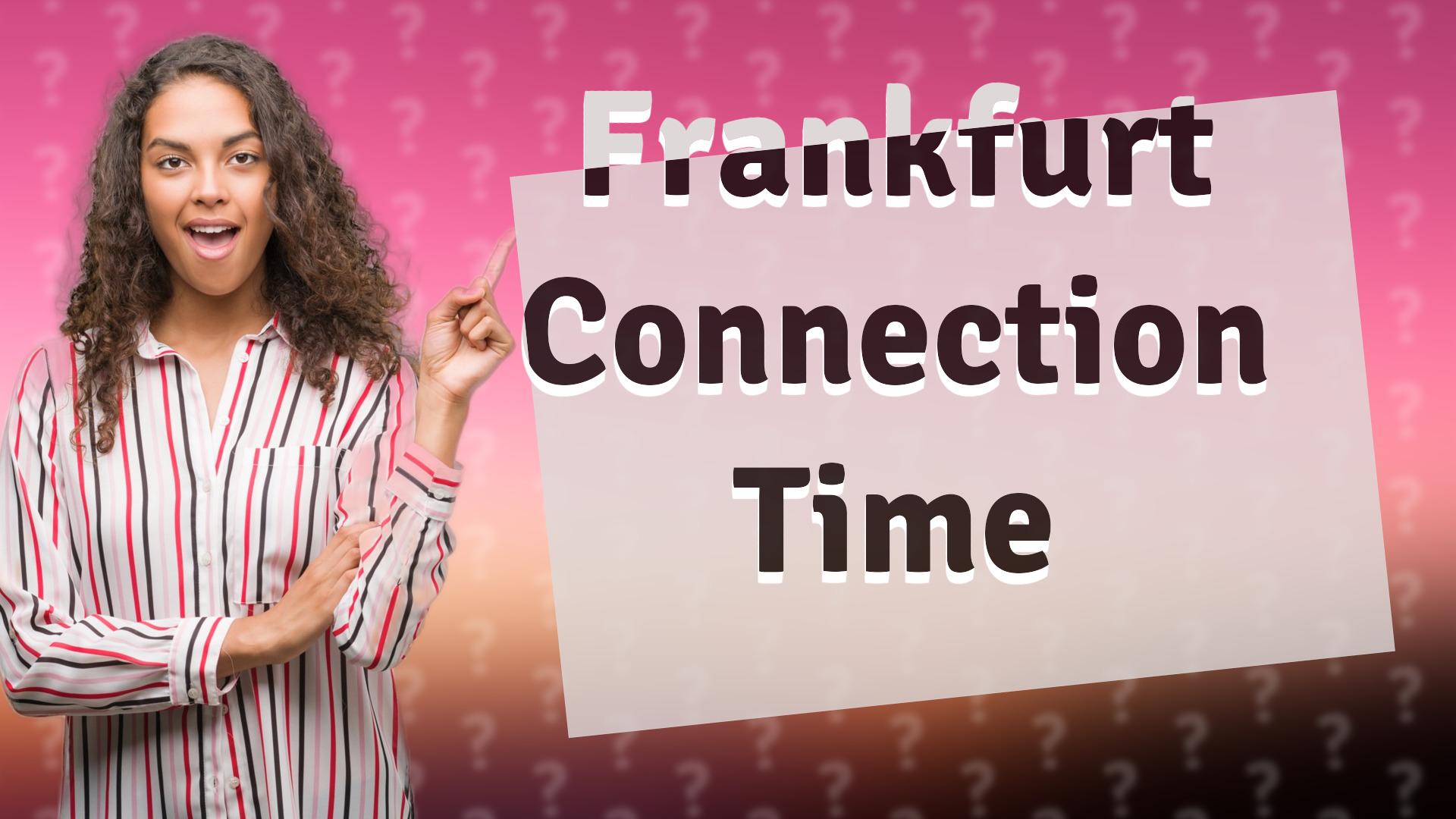 Frankfurt Connection Time