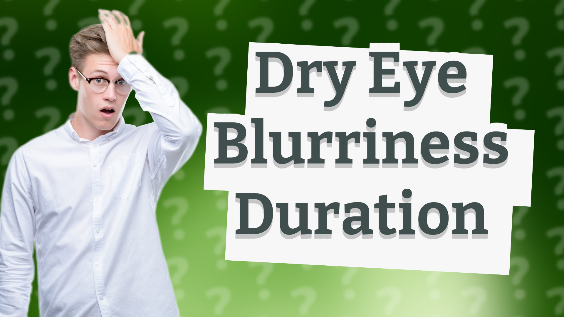 Dry Eye Blurriness Duration