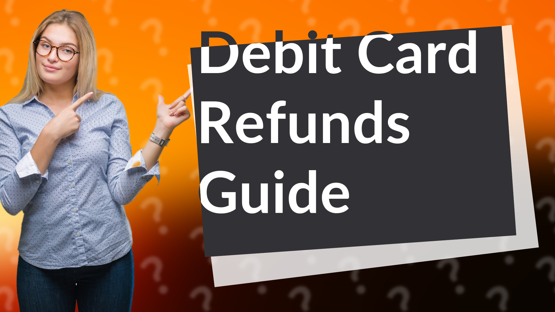 Debit Card Refunds Guide