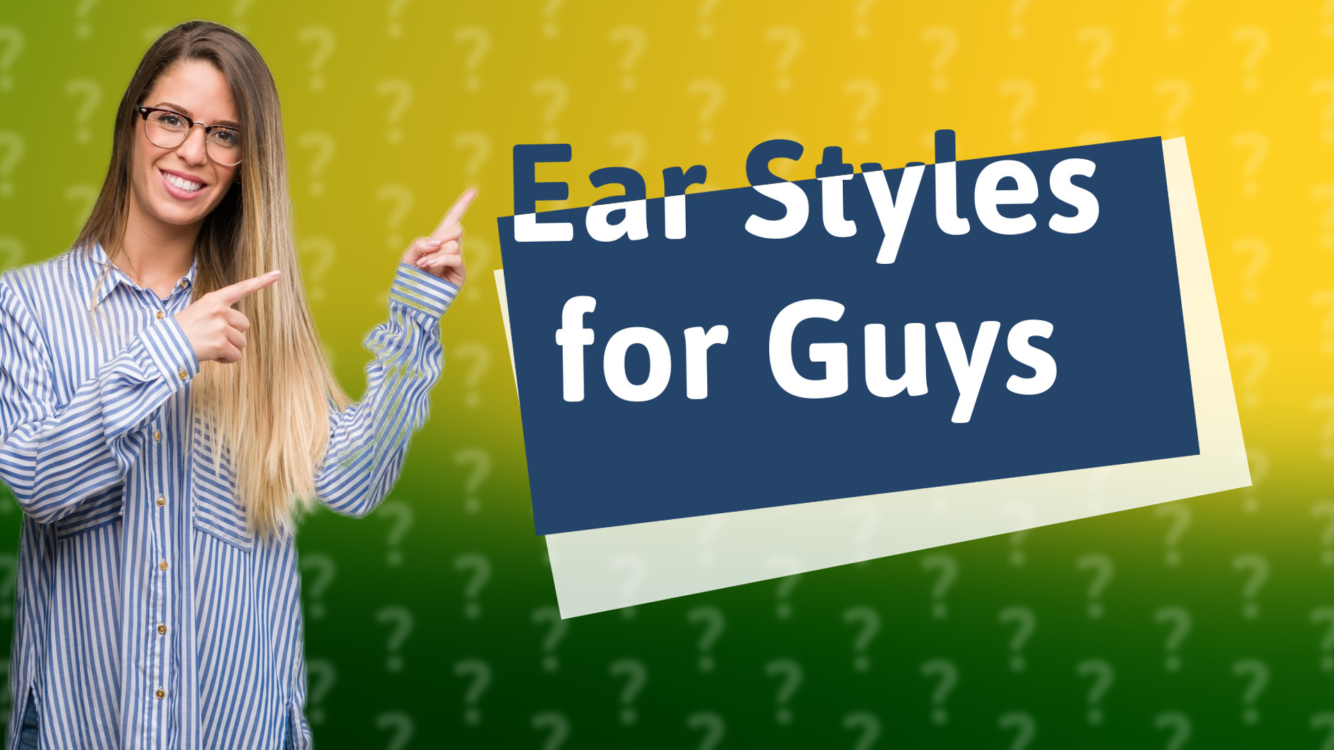 Ear Styles for Guys