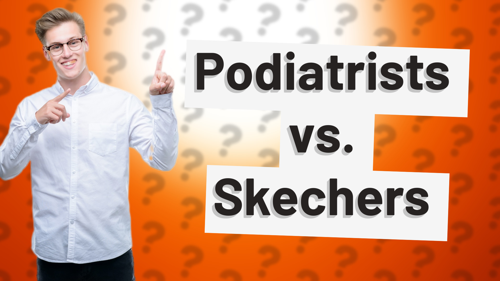 Podiatrists vs. Skechers