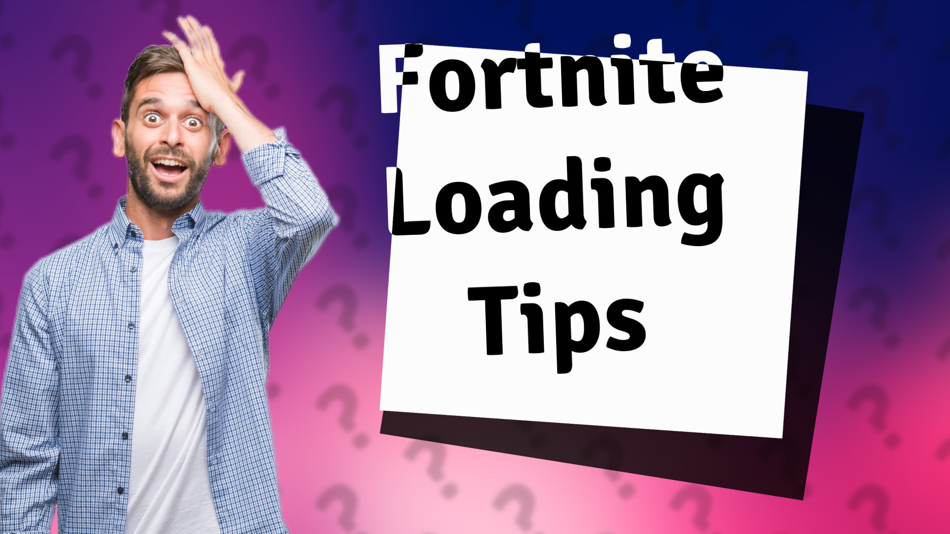 Fortnite Loading Tips