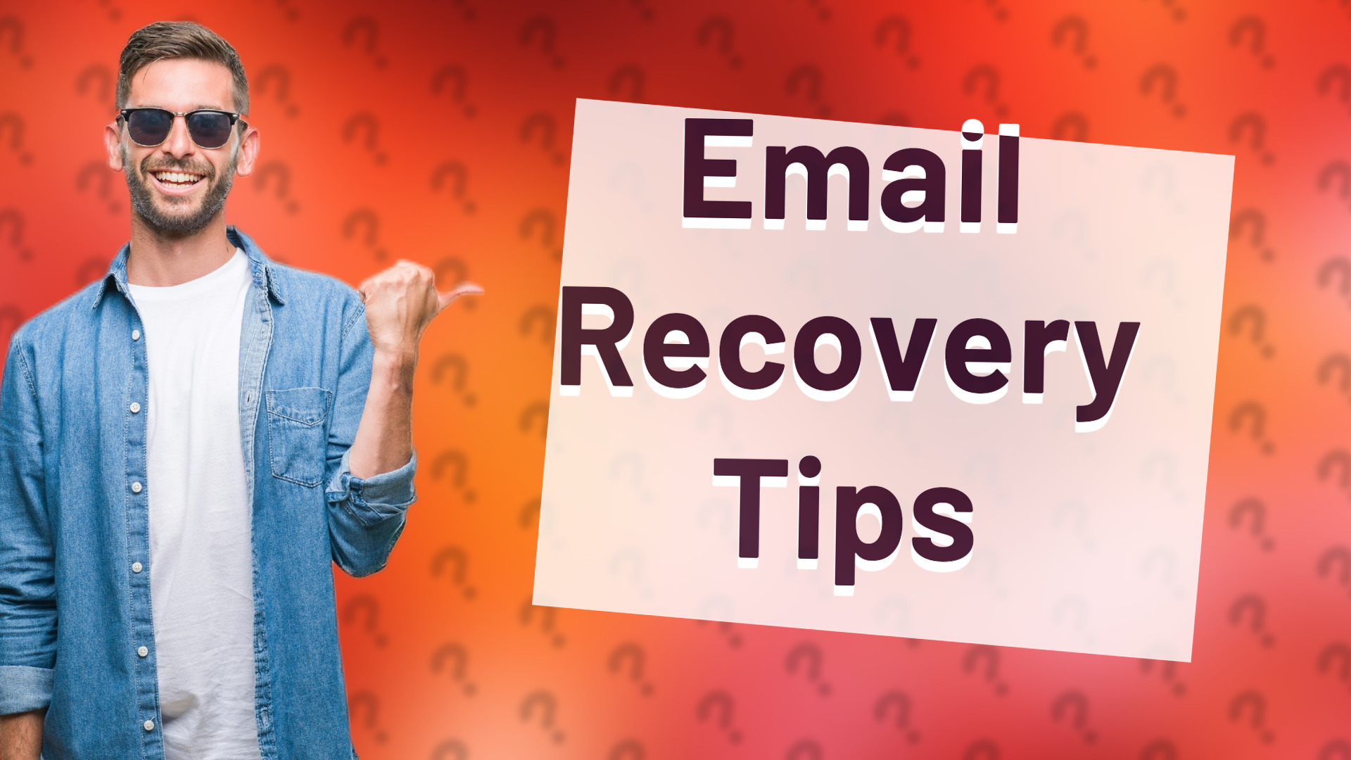 Email Recovery Tips