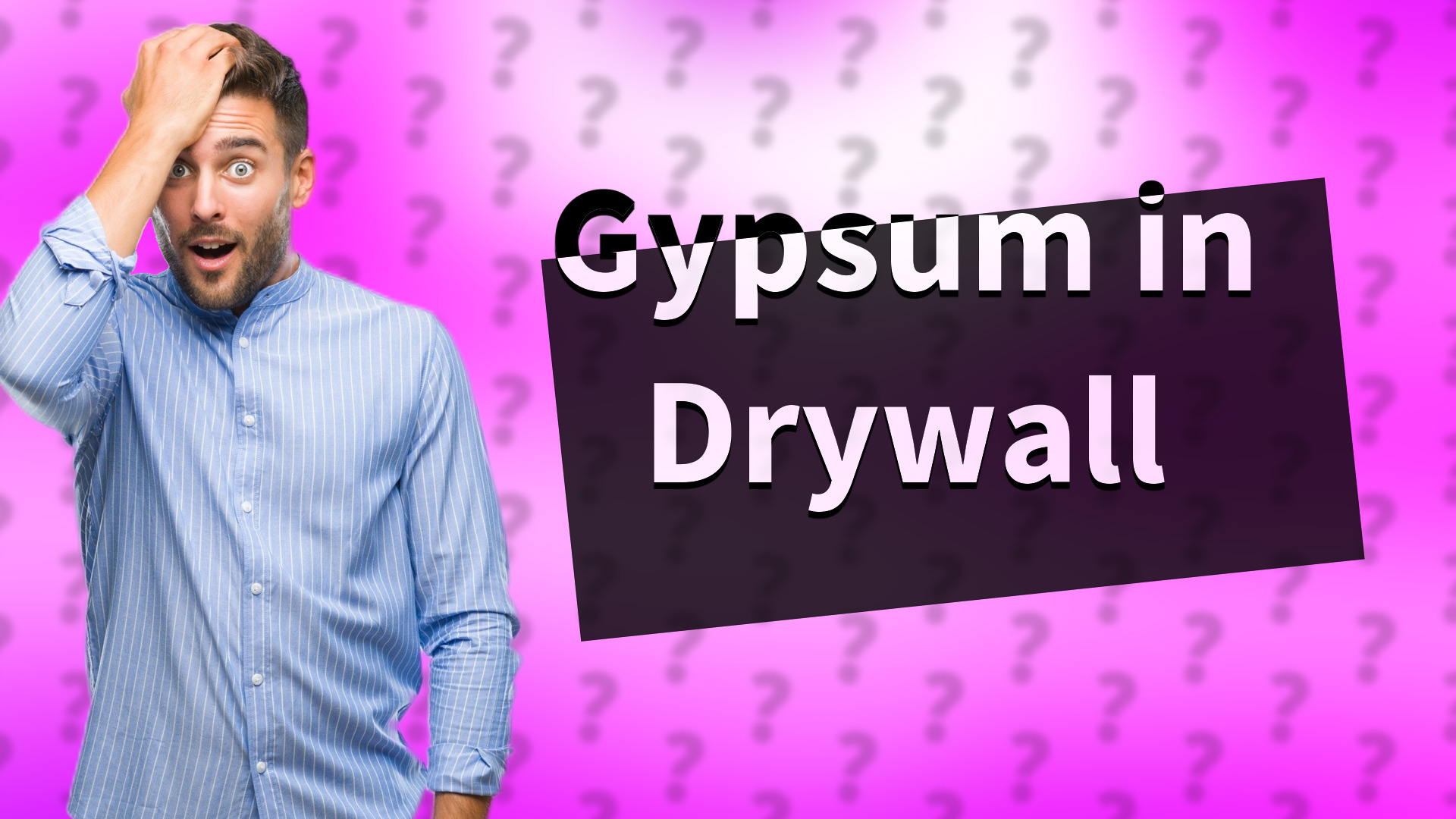 Gypsum in Drywall