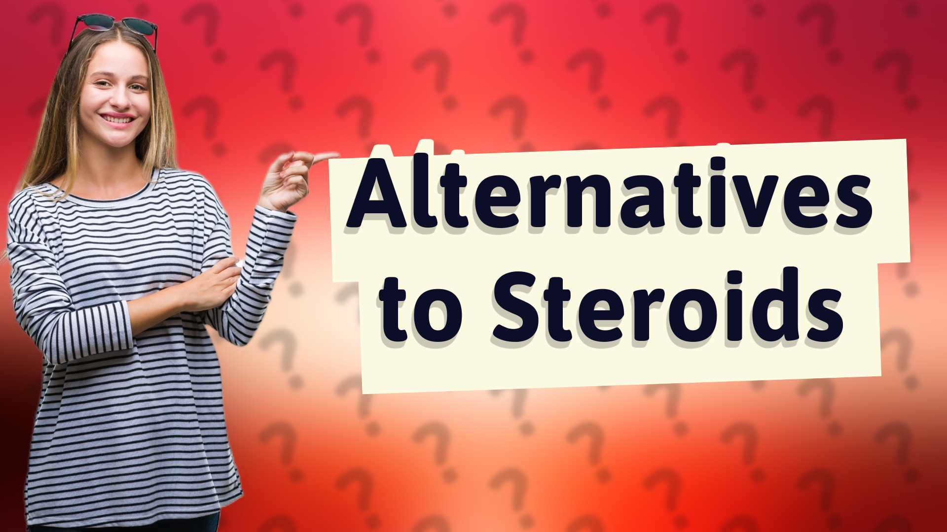 Alternatives to Steroids