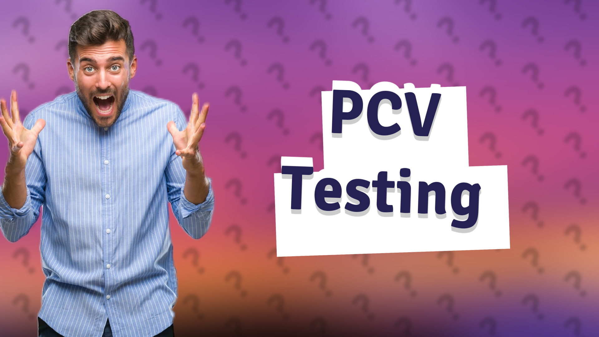 PCV Testing