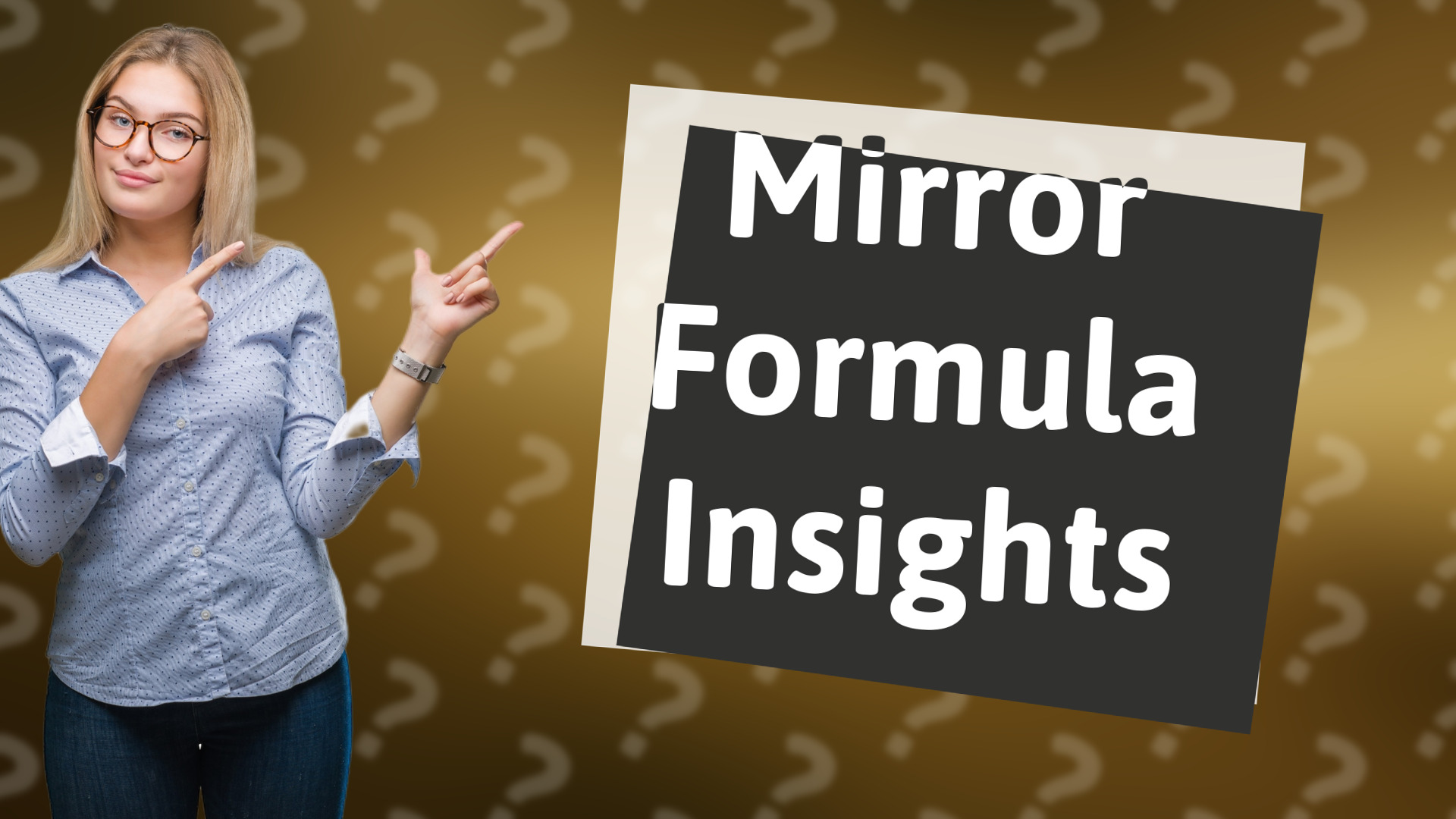 Mirror Formula Insights