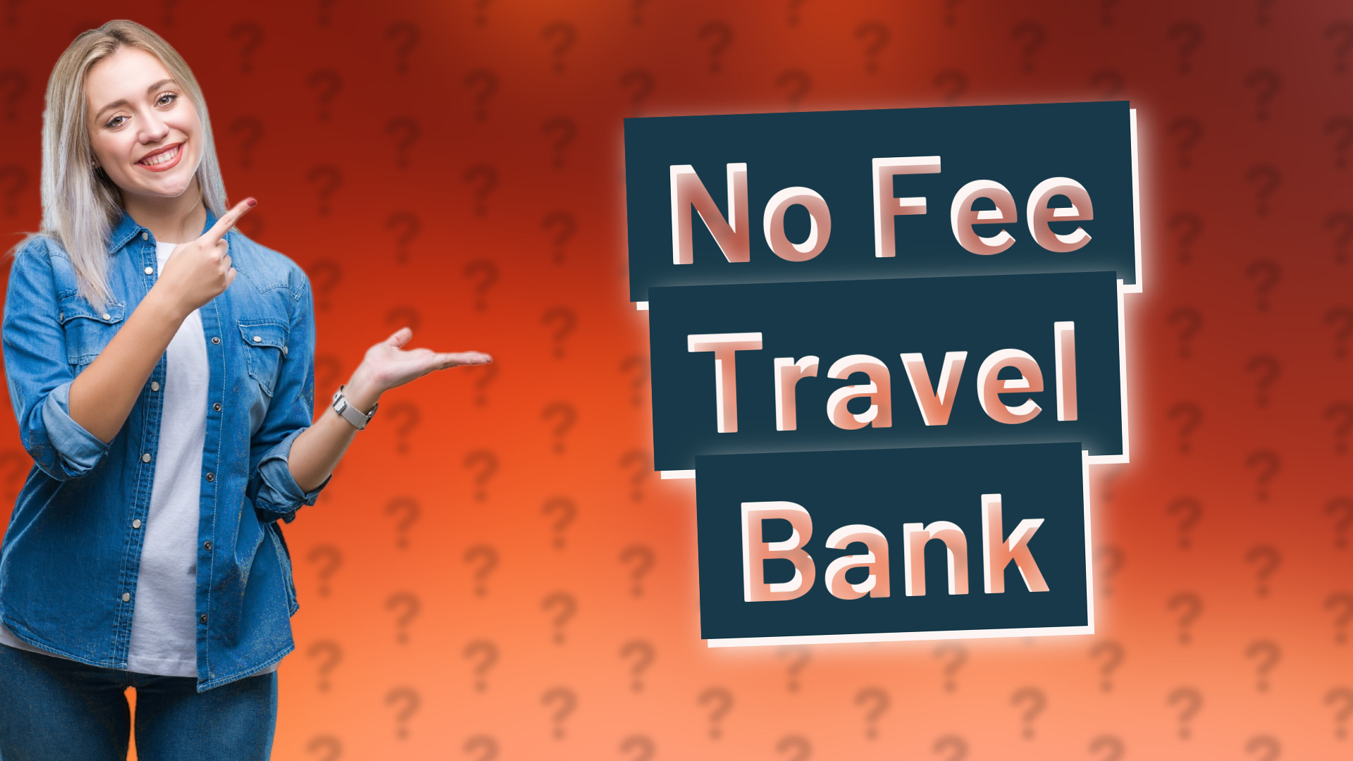 No Fee Travel Bank