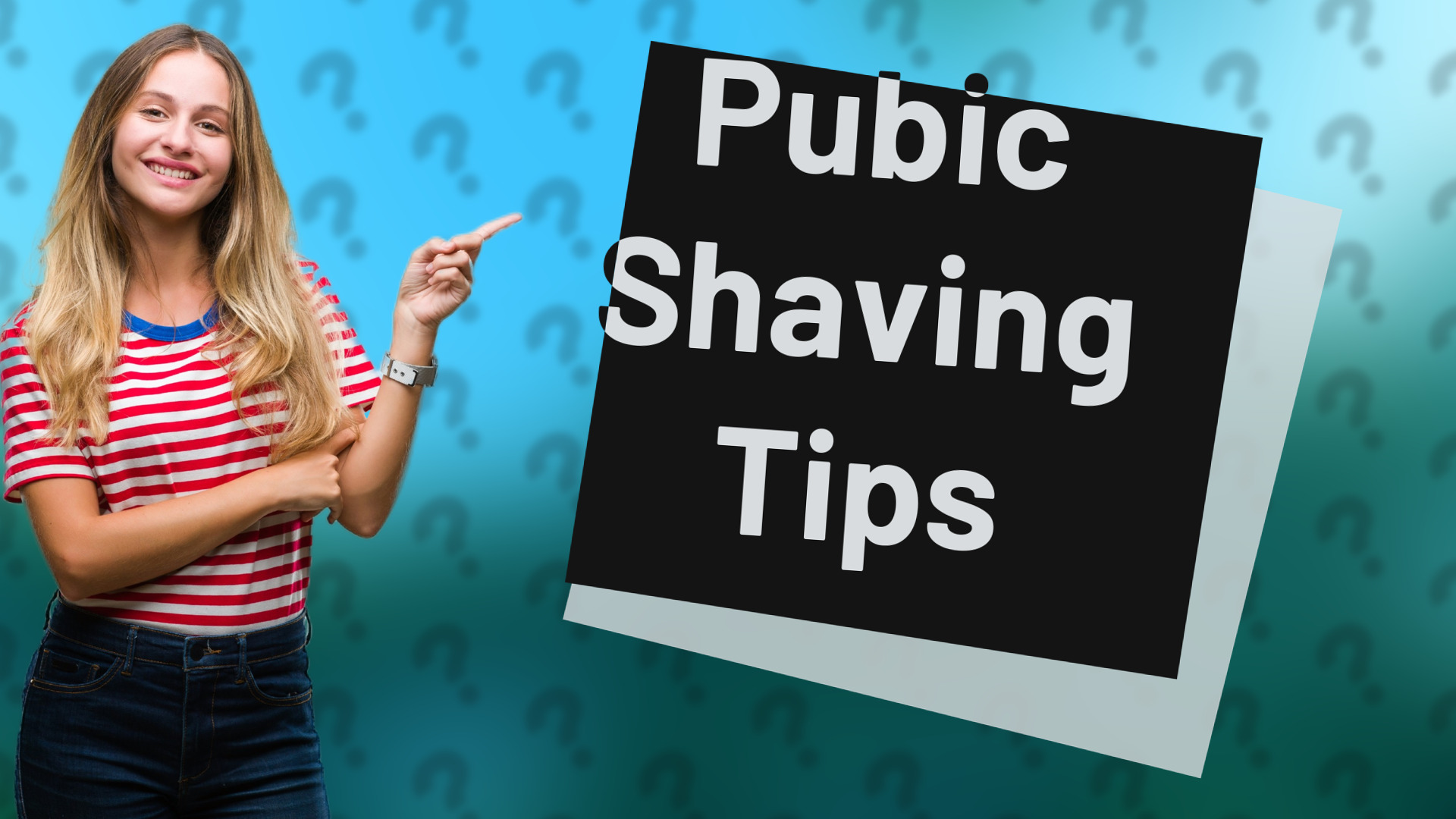 Pubic Shaving Tips