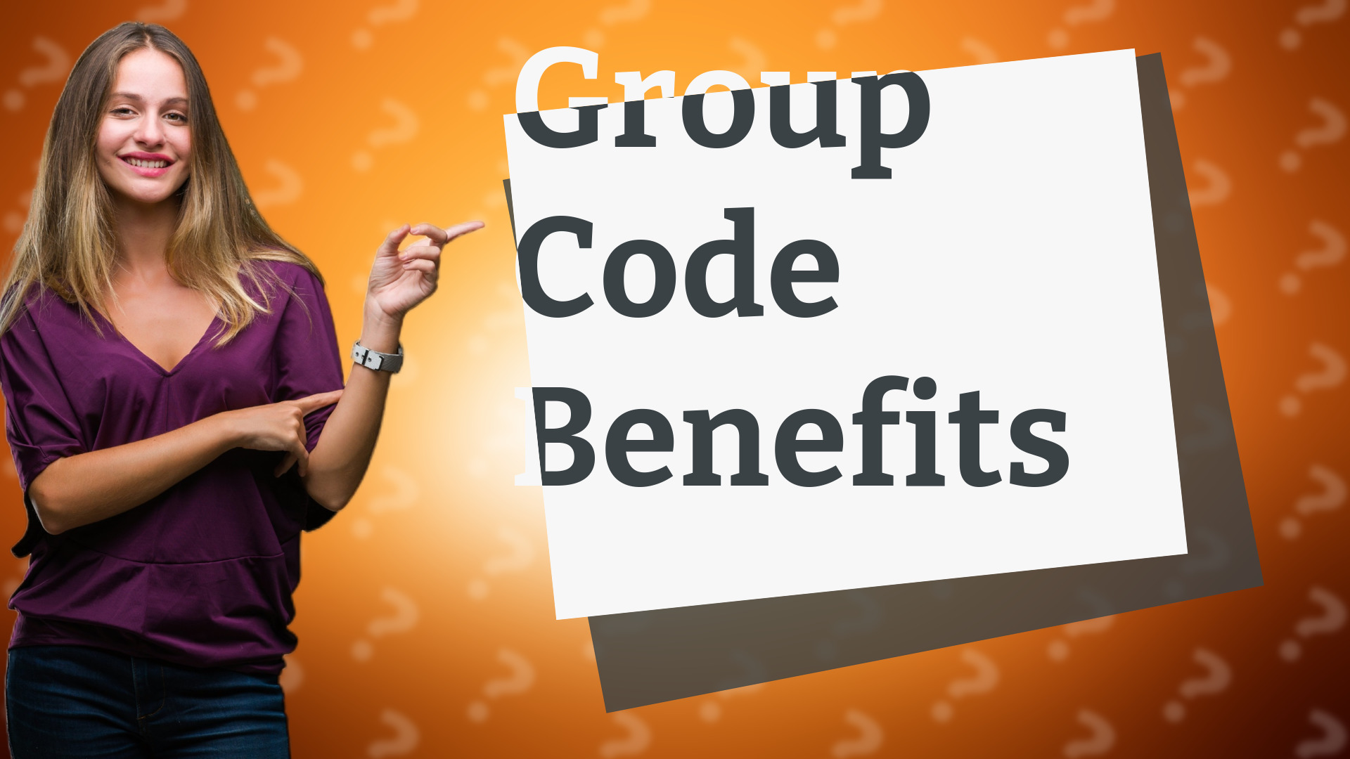 Group Code Benefits