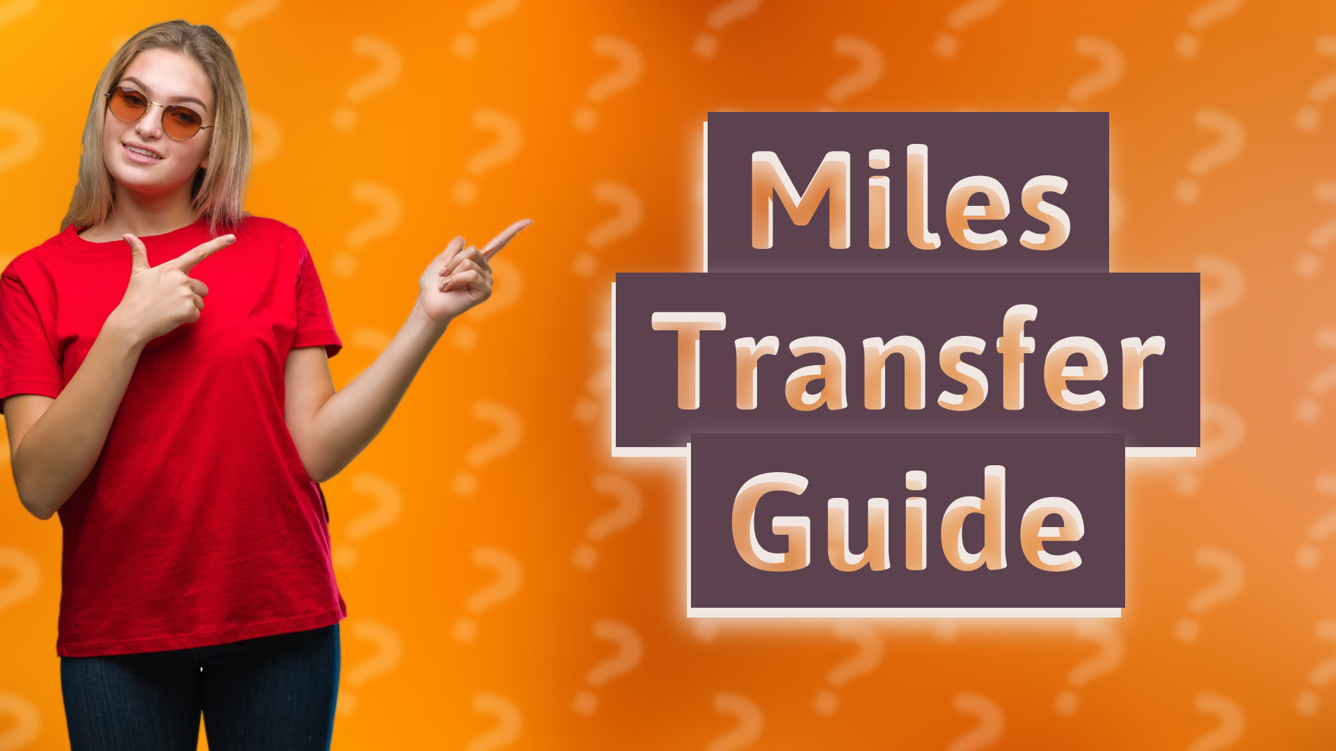 Miles Transfer Guide
