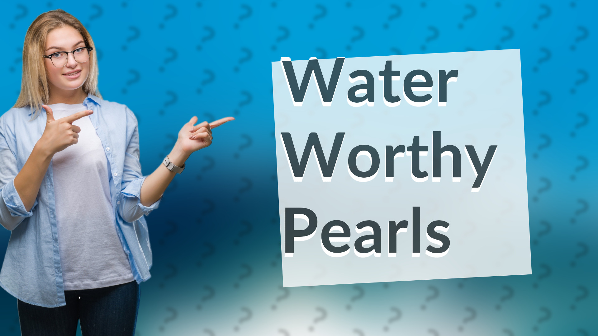 Water Worthy Pearls