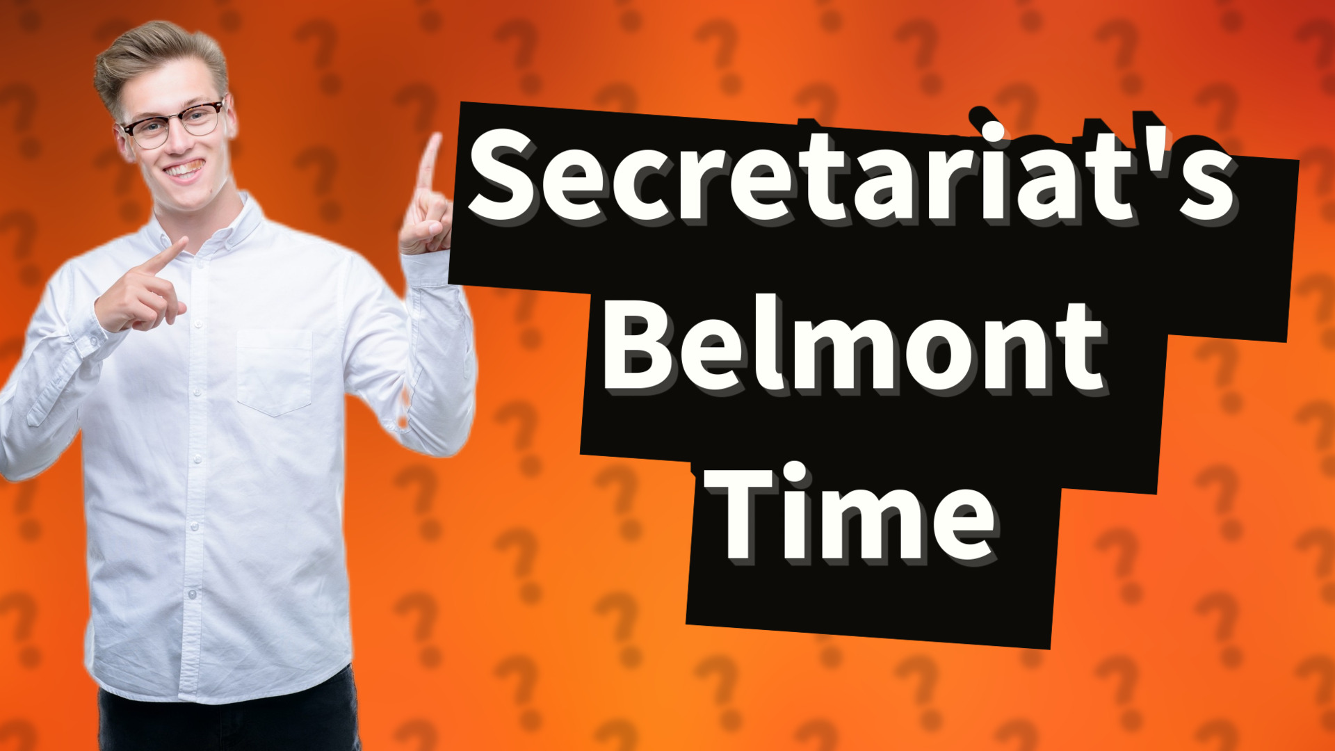 Secretariat's Belmont Time