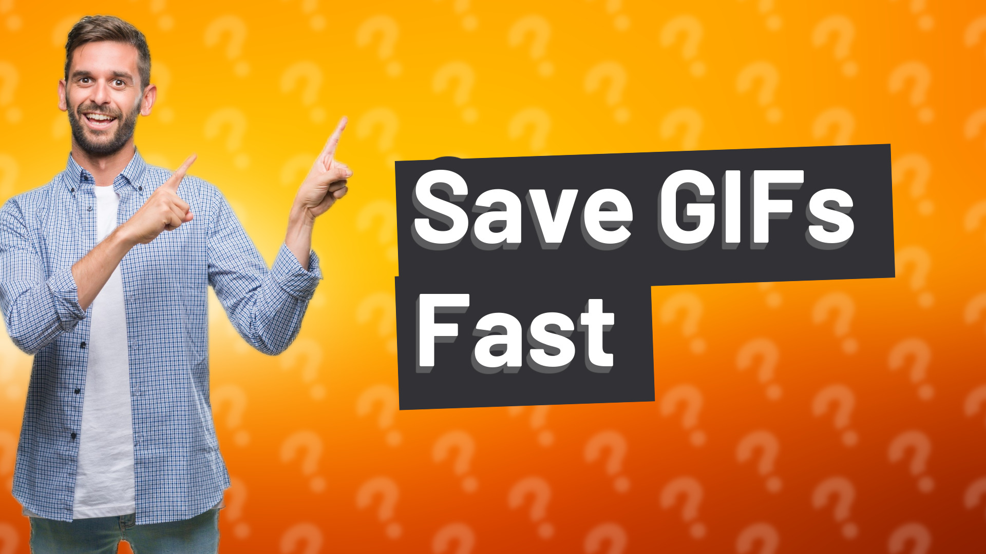 Save GIFs Fast