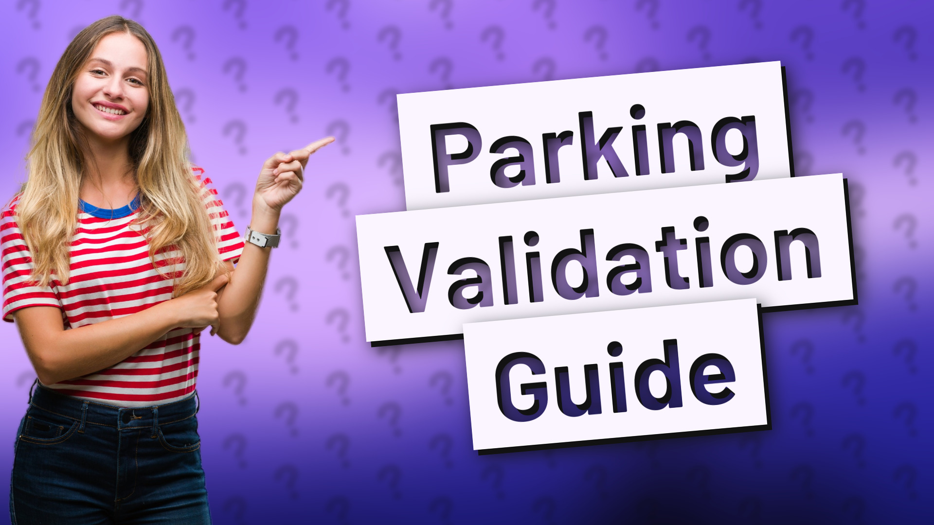 Parking Validation Guide