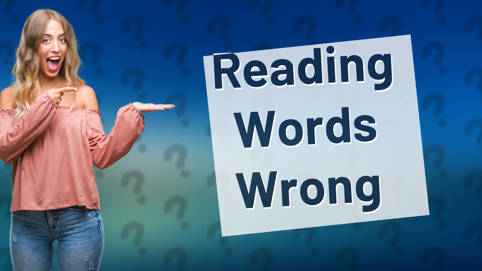 Reading Words Wrong