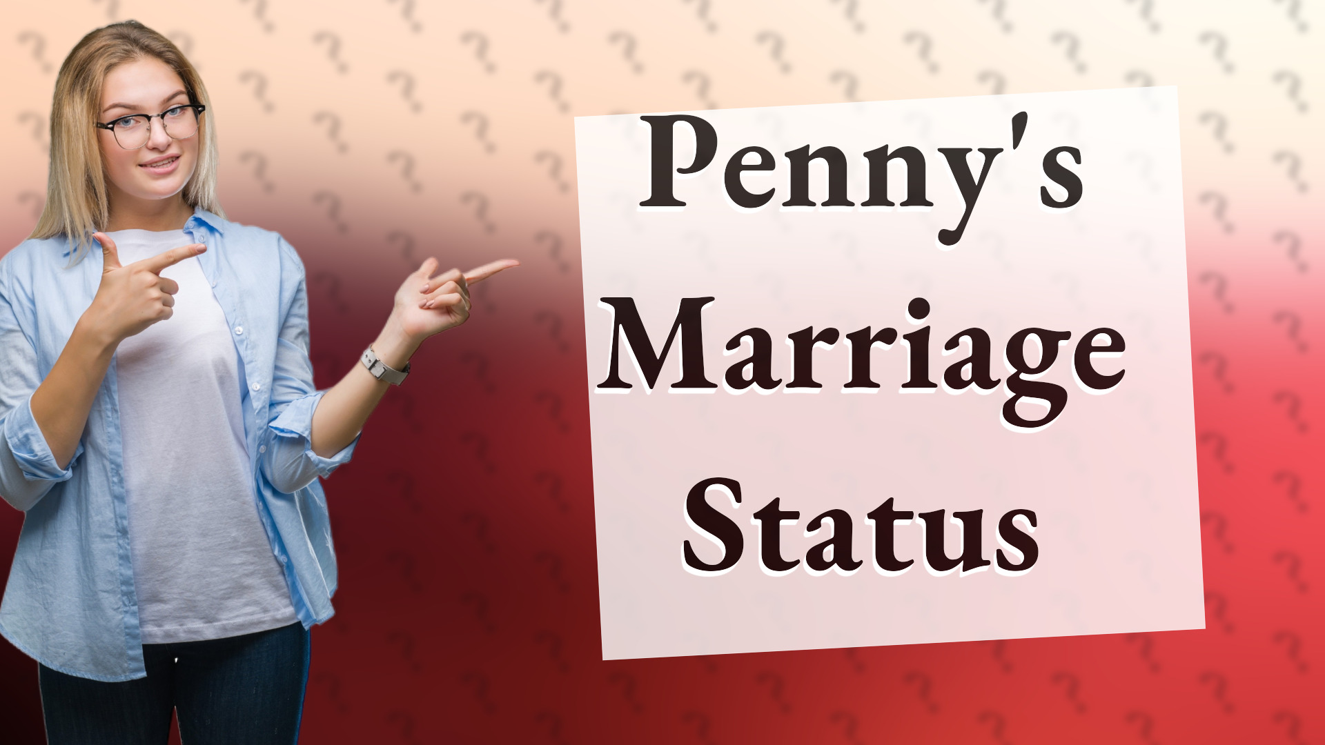 Penny's Marriage Status