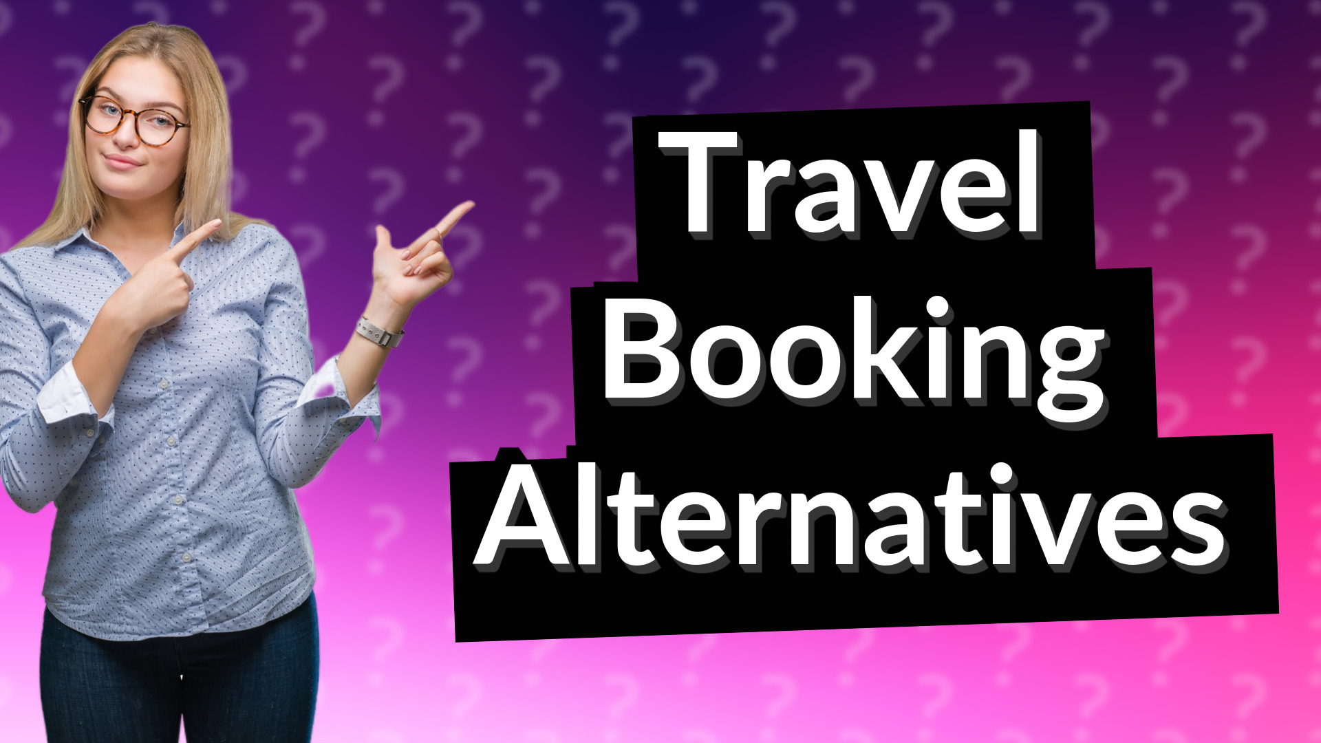 Travel Booking Alternatives