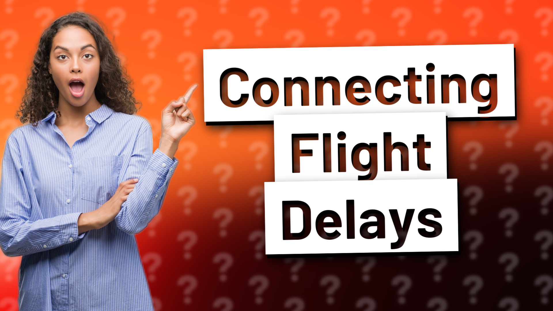 Connecting Flight Delays