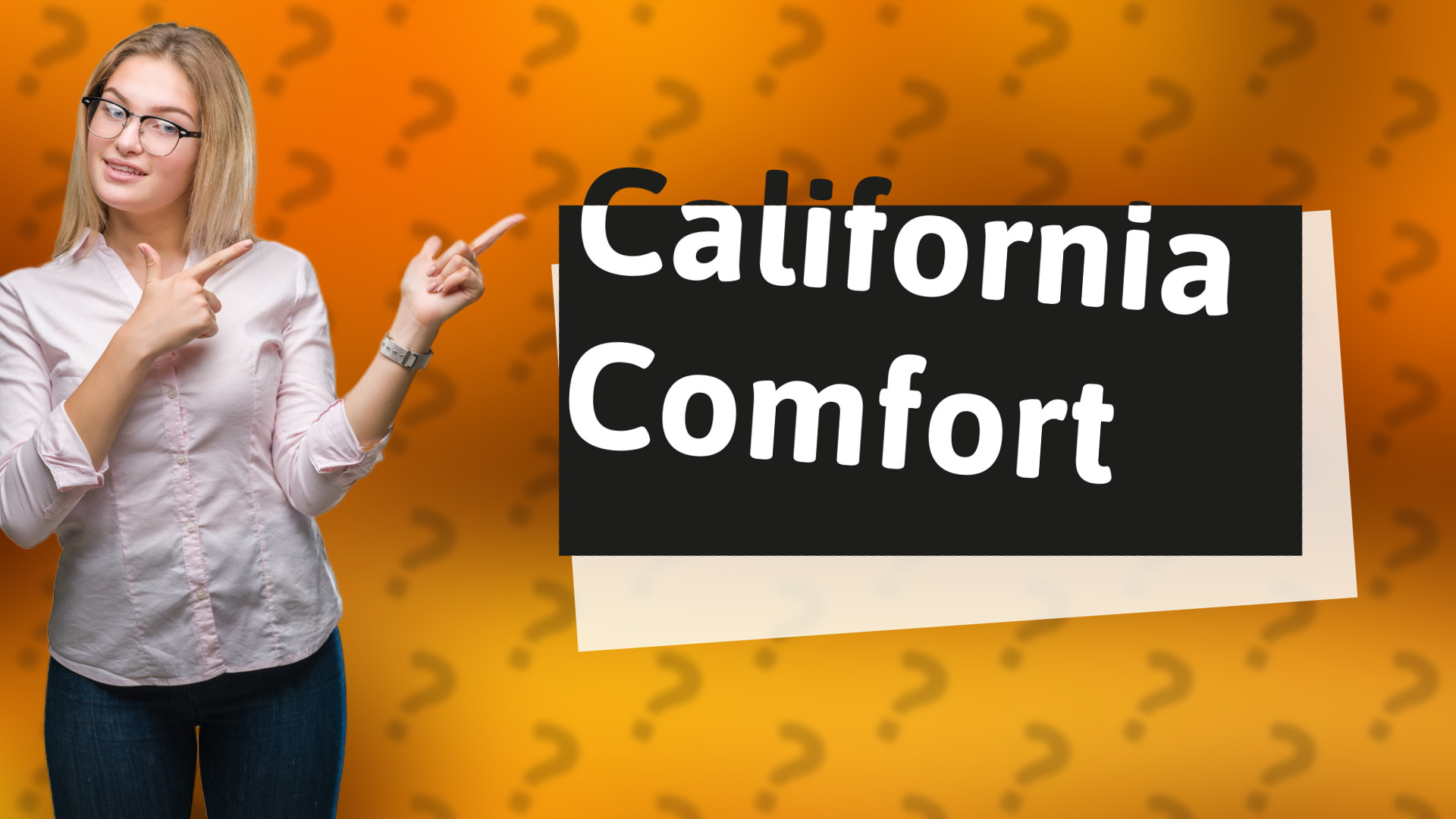 California Comfort