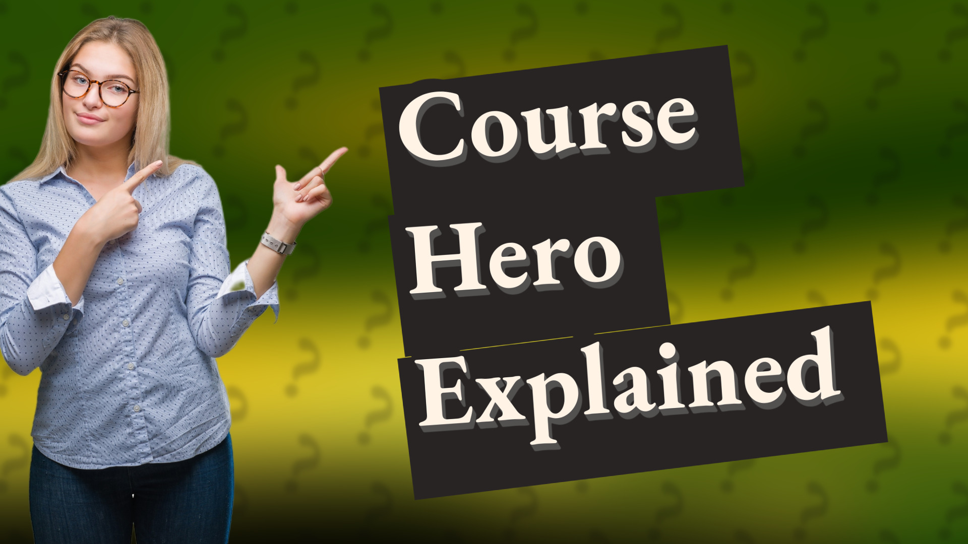 Course Hero Explained
