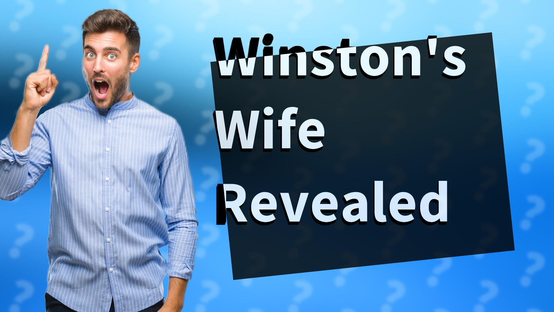 Winston's Wife Revealed