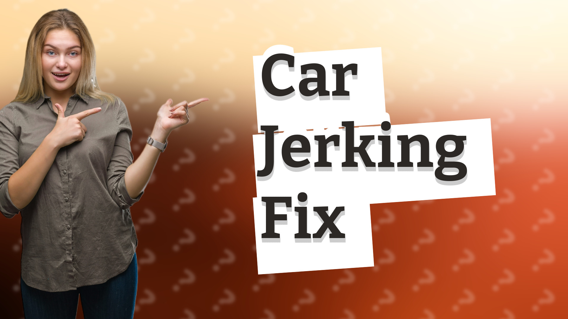 Car Jerking Fix