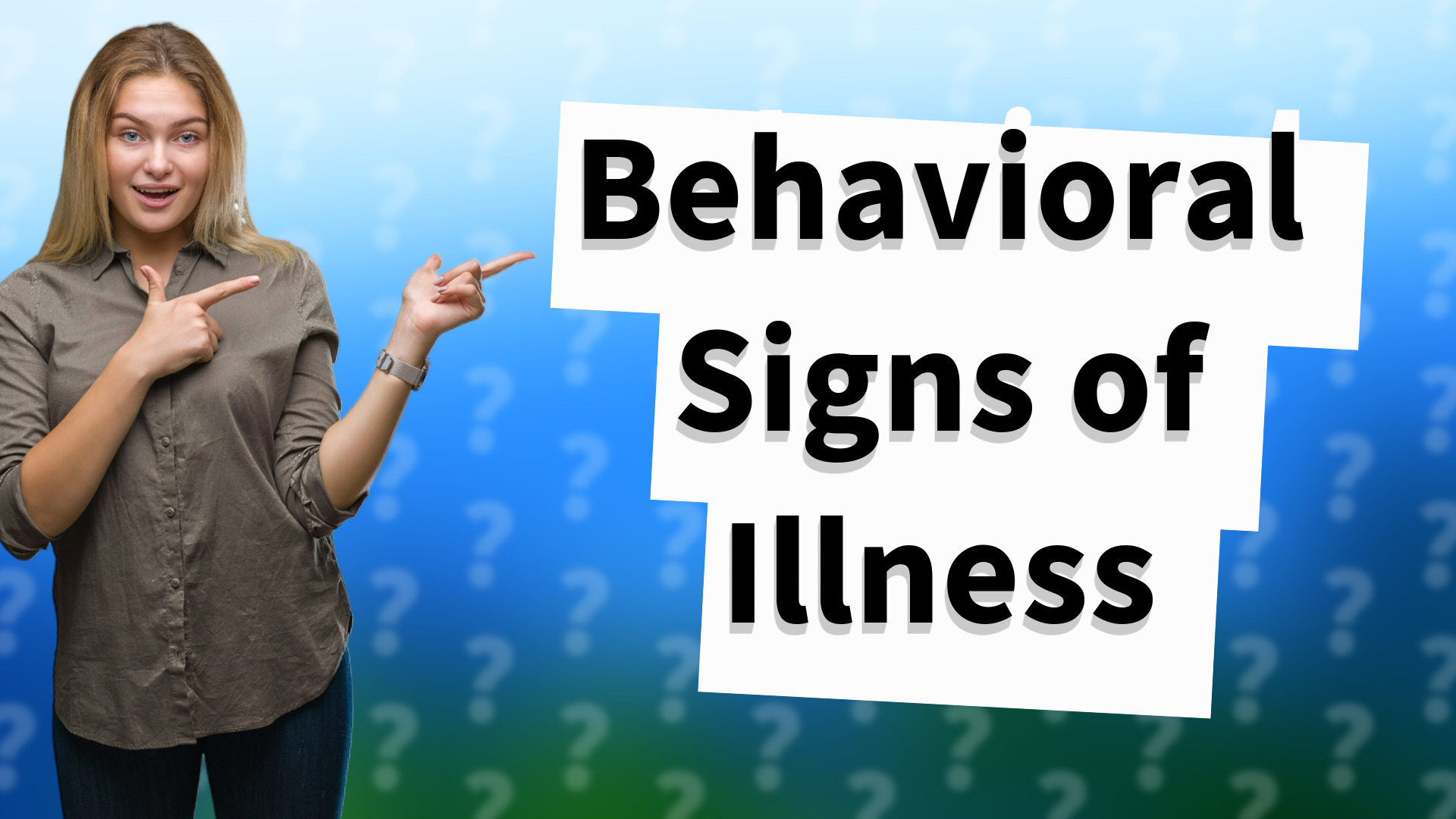 Behavioral Signs of Illness