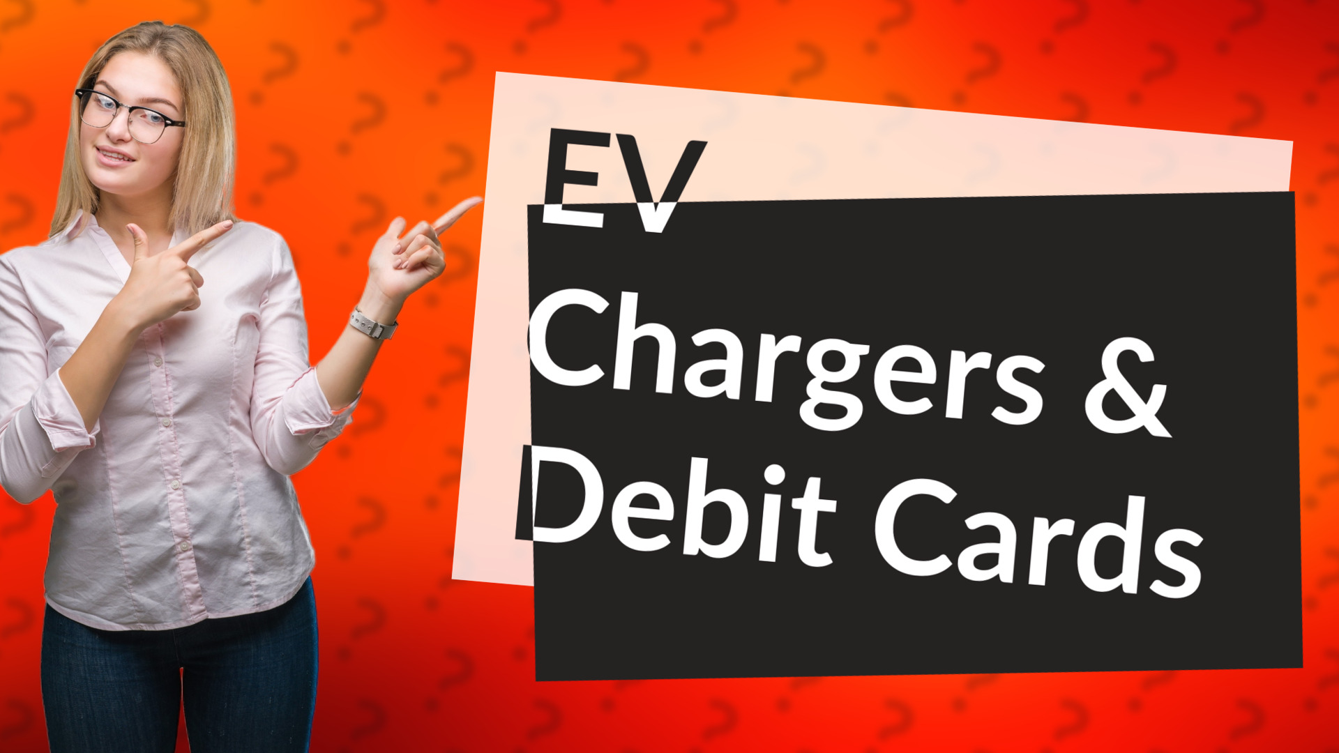 EV Chargers & Debit Cards
