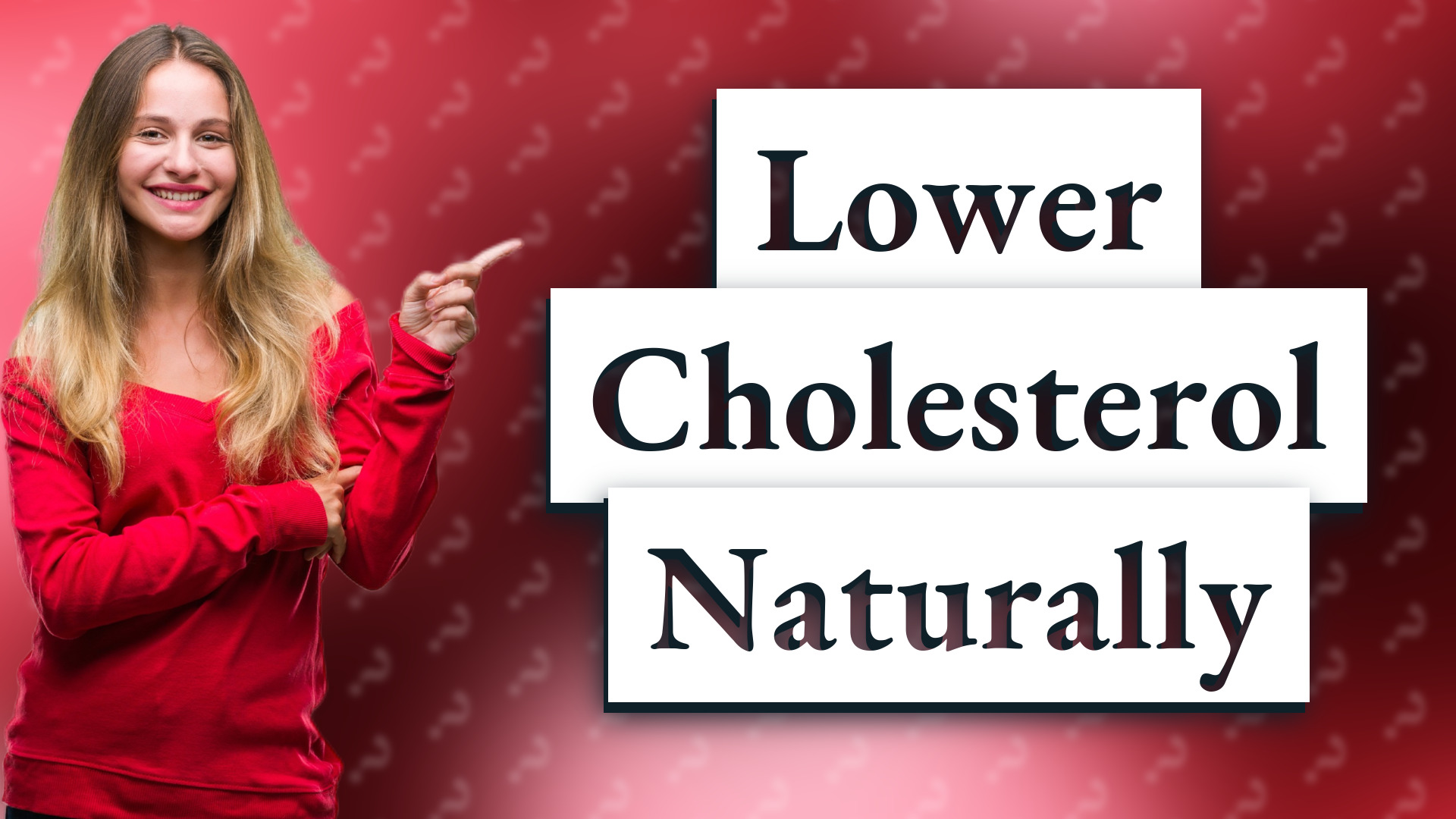 Lower Cholesterol Naturally