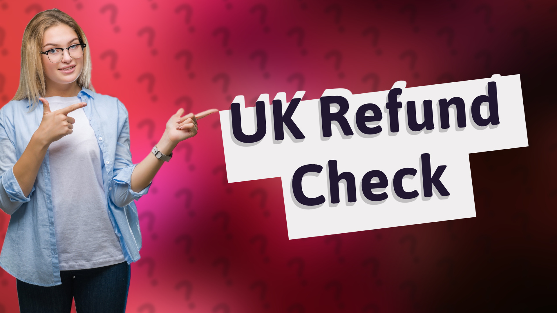 UK Refund Check