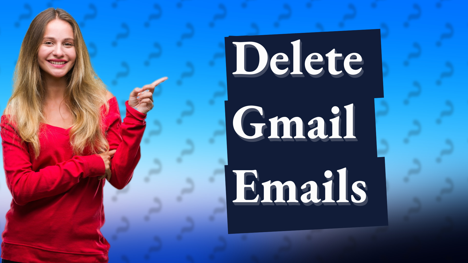 Delete Gmail Emails