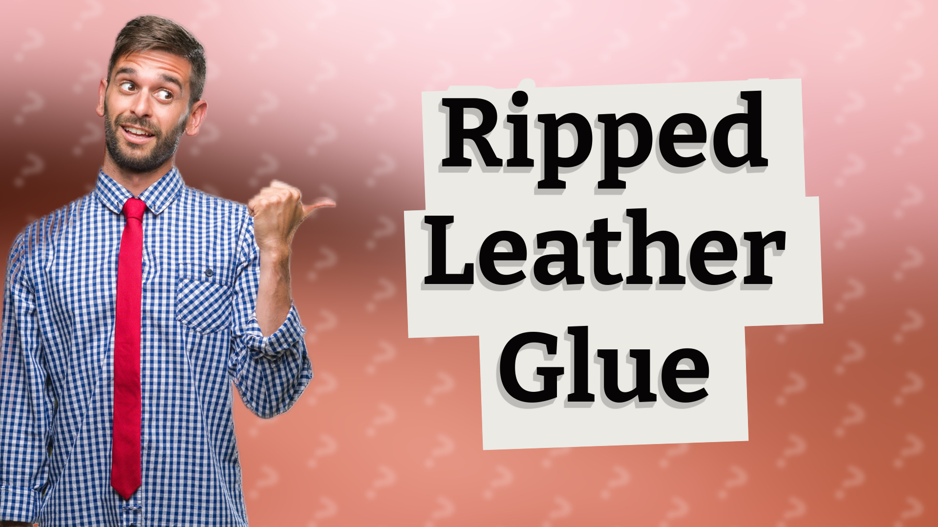 Ripped Leather Glue