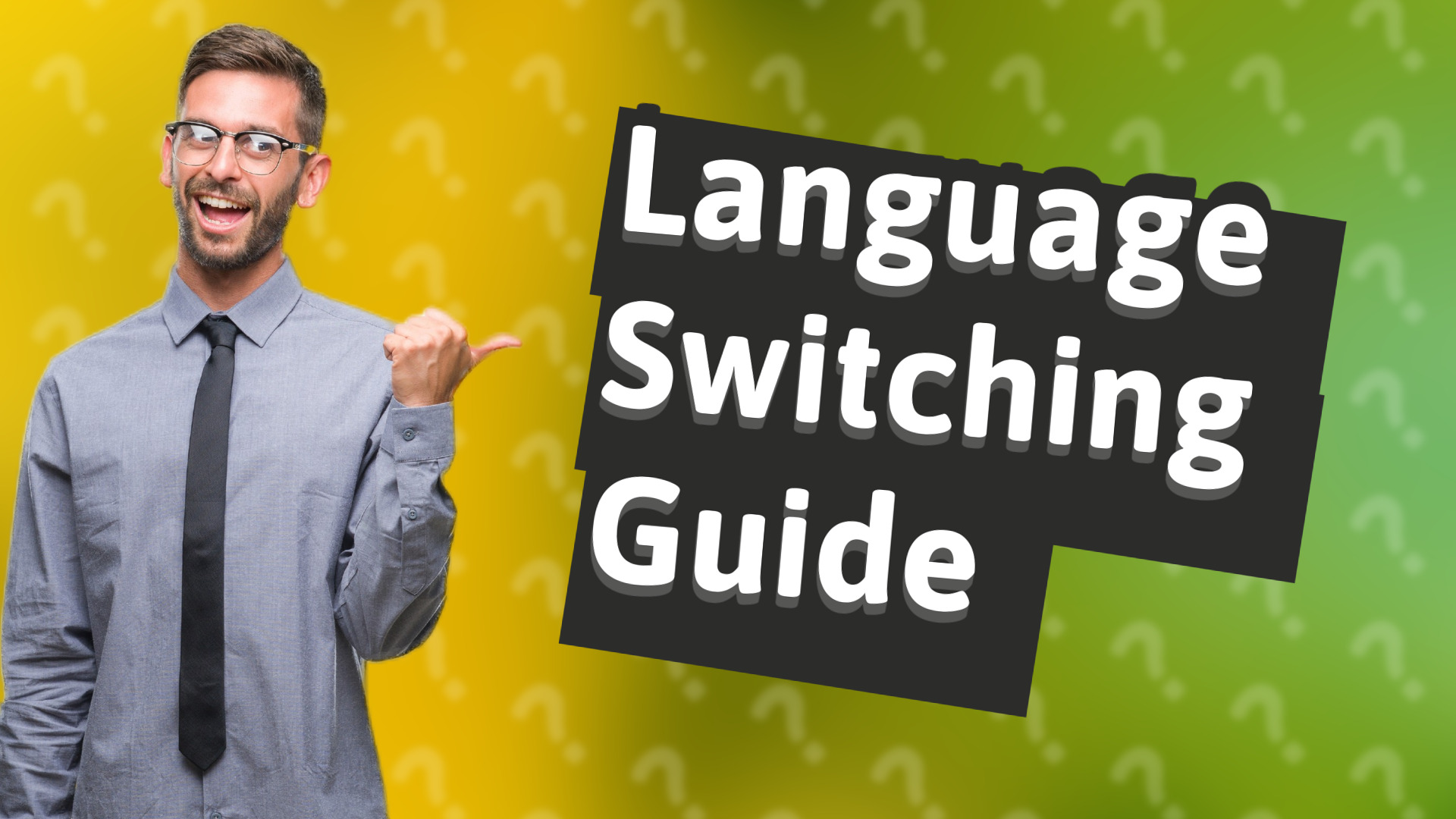Language Switching Guide