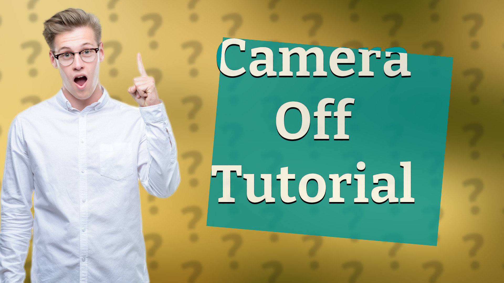 Camera Off Tutorial