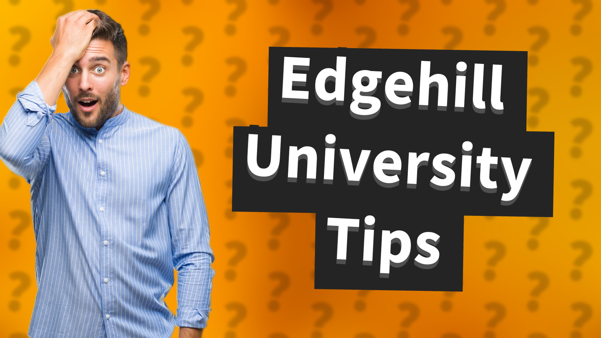 Edgehill University Tips