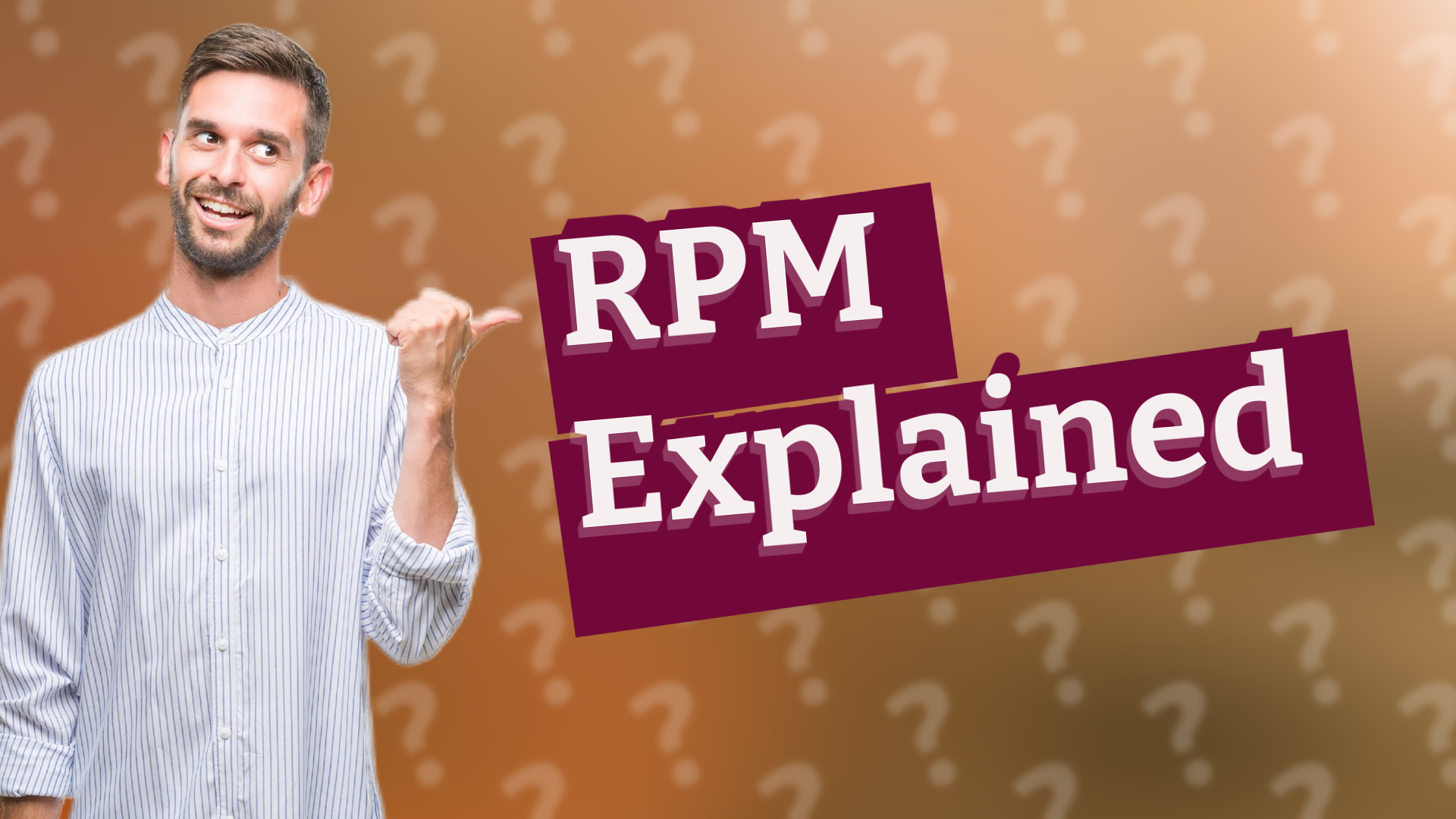 RPM Explained