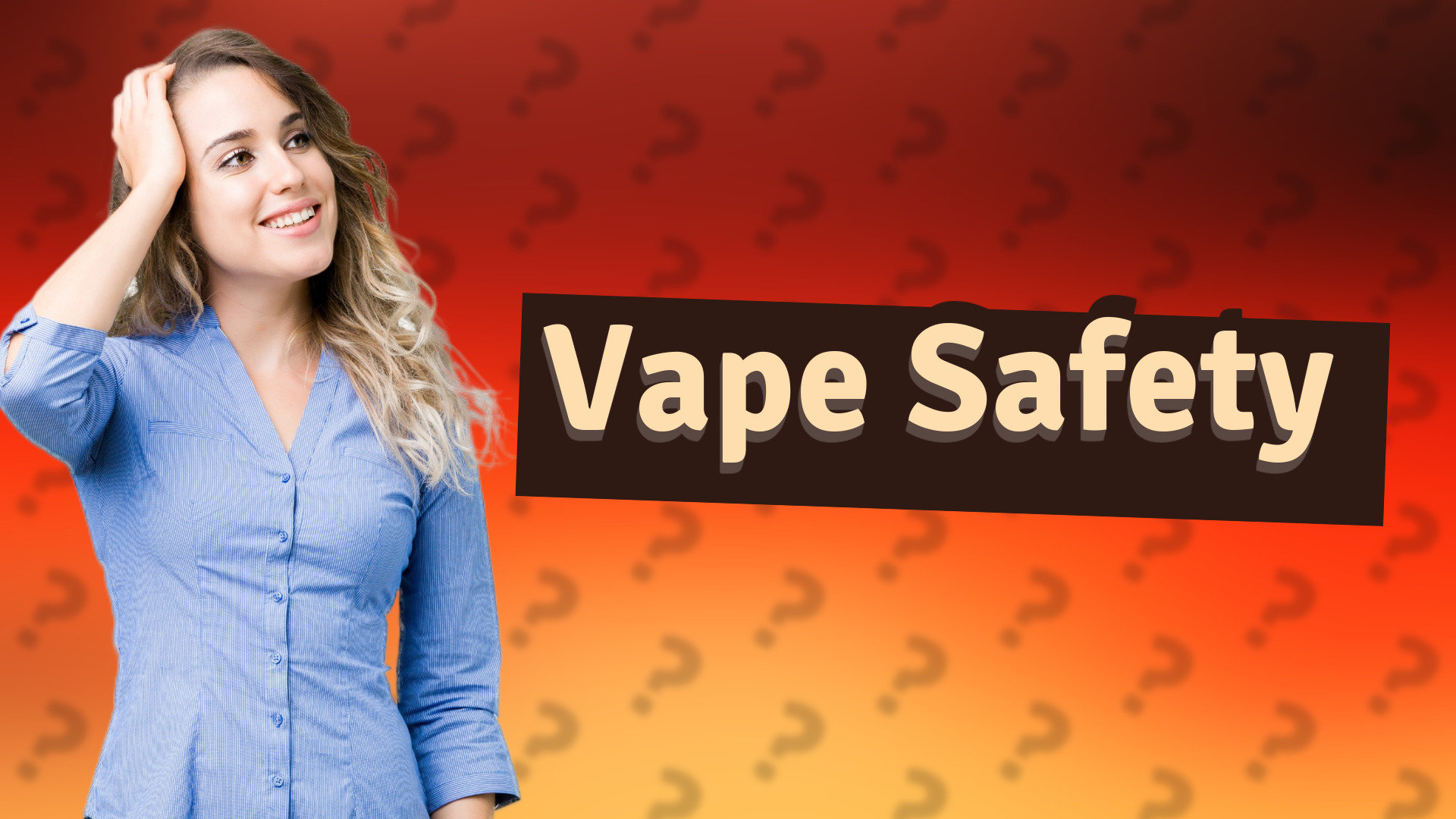 Vape Safety