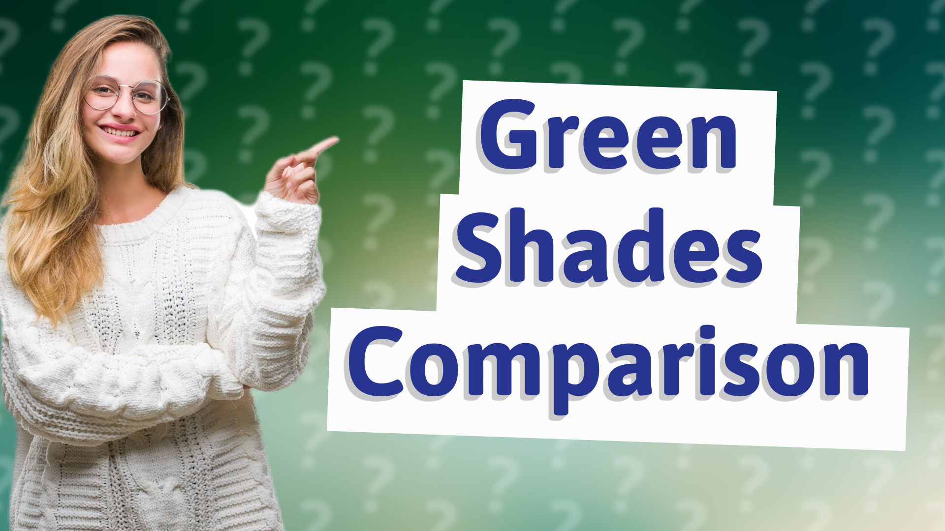 Green Shades Comparison