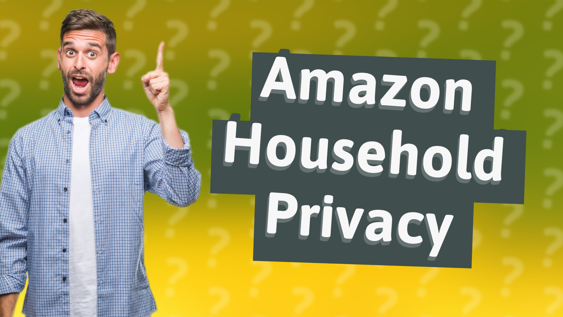Amazon Household Privacy