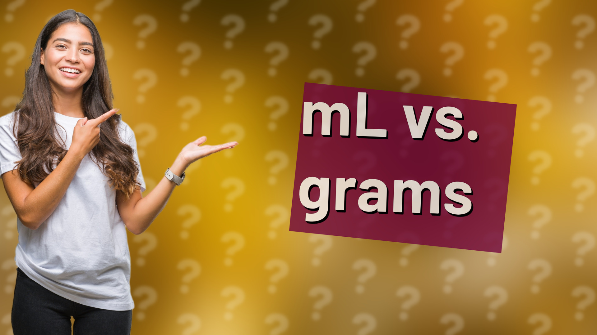 mL vs. grams