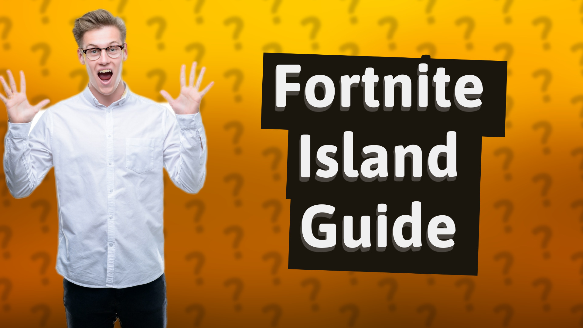 Fortnite Island Guide