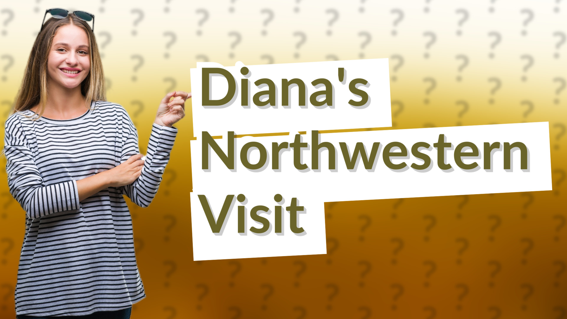Diana's Northwestern Visit