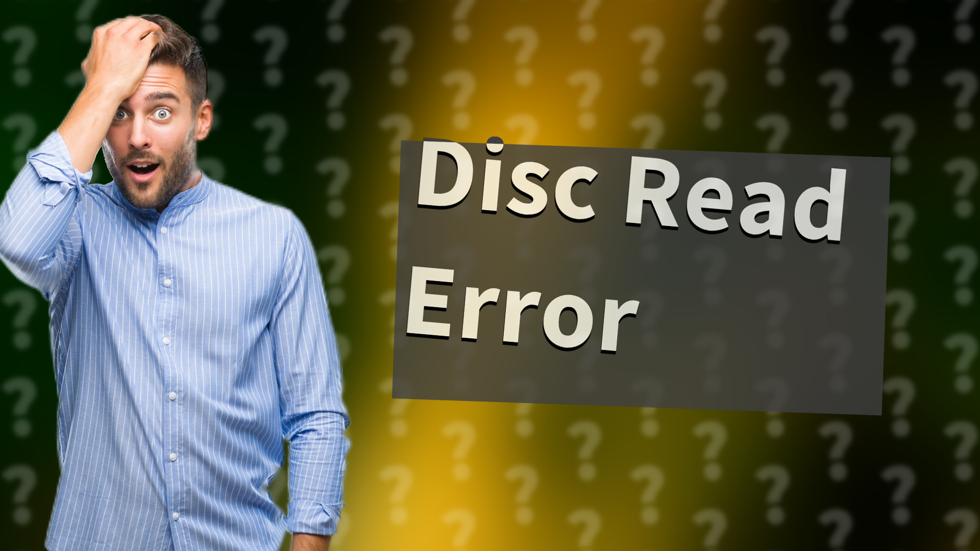 Disc Read Error