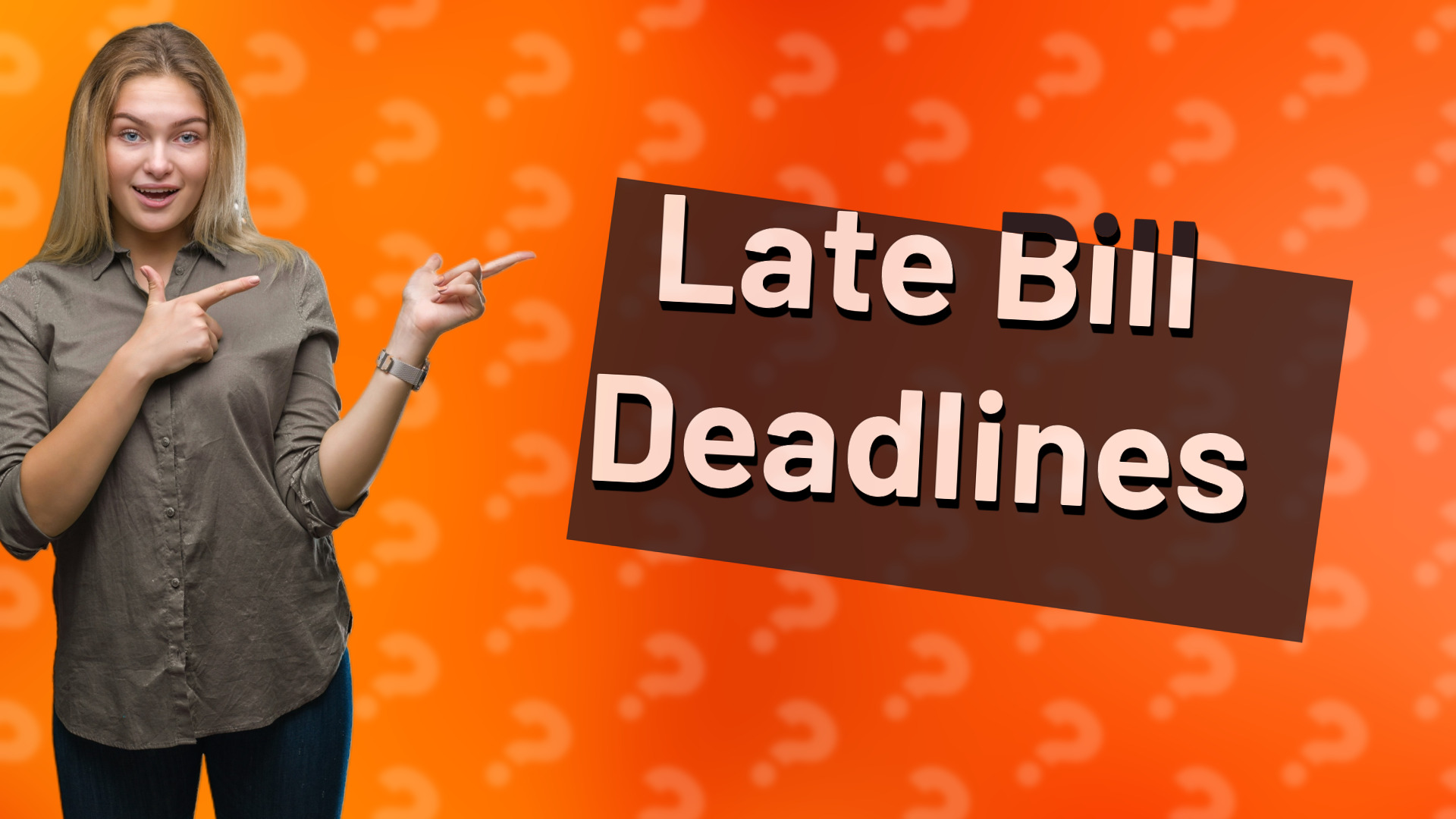 Late Bill Deadlines