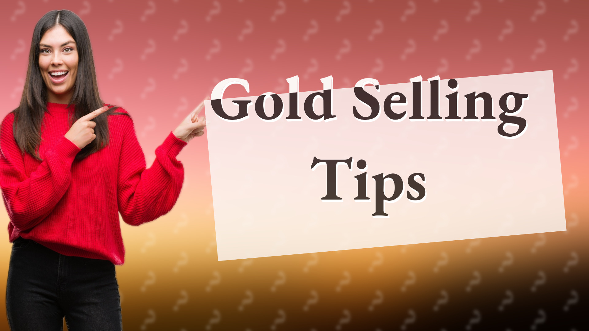 Gold Selling Tips