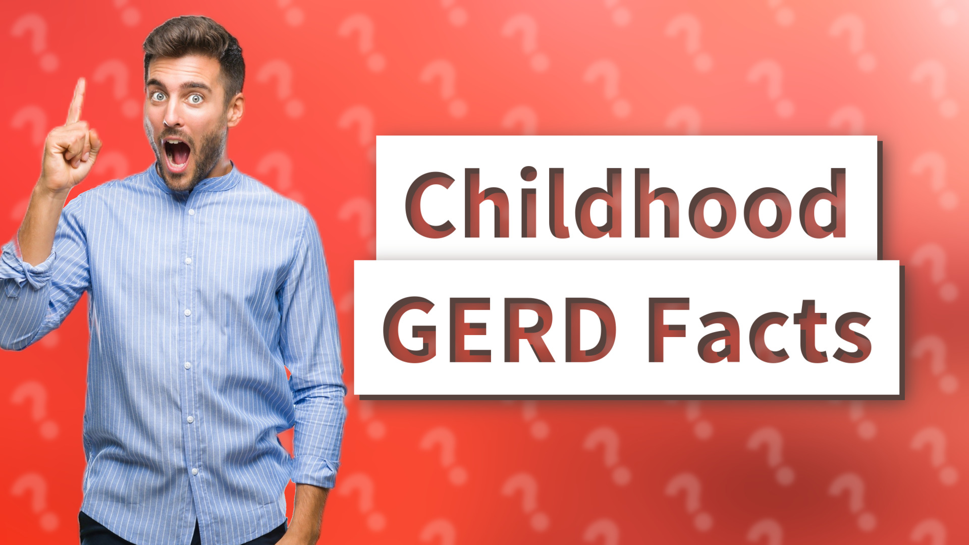 Childhood GERD Facts