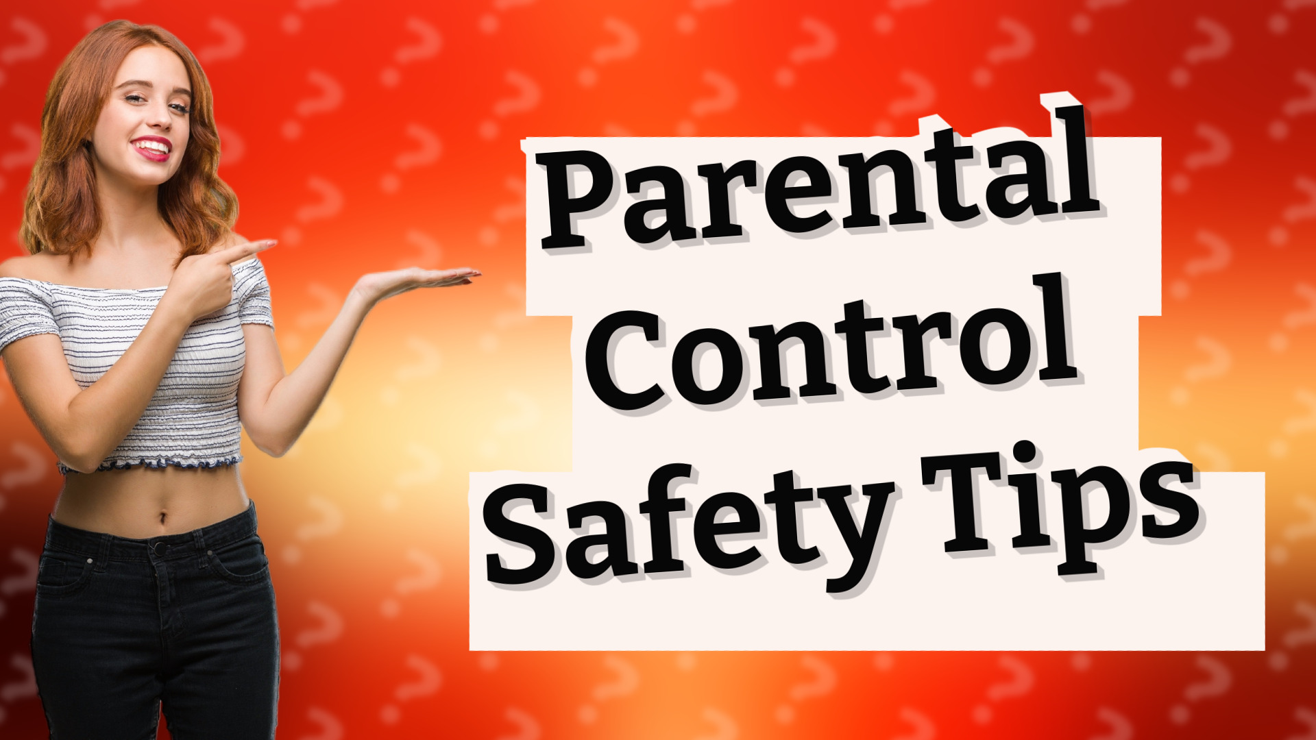Parental Control Safety Tips