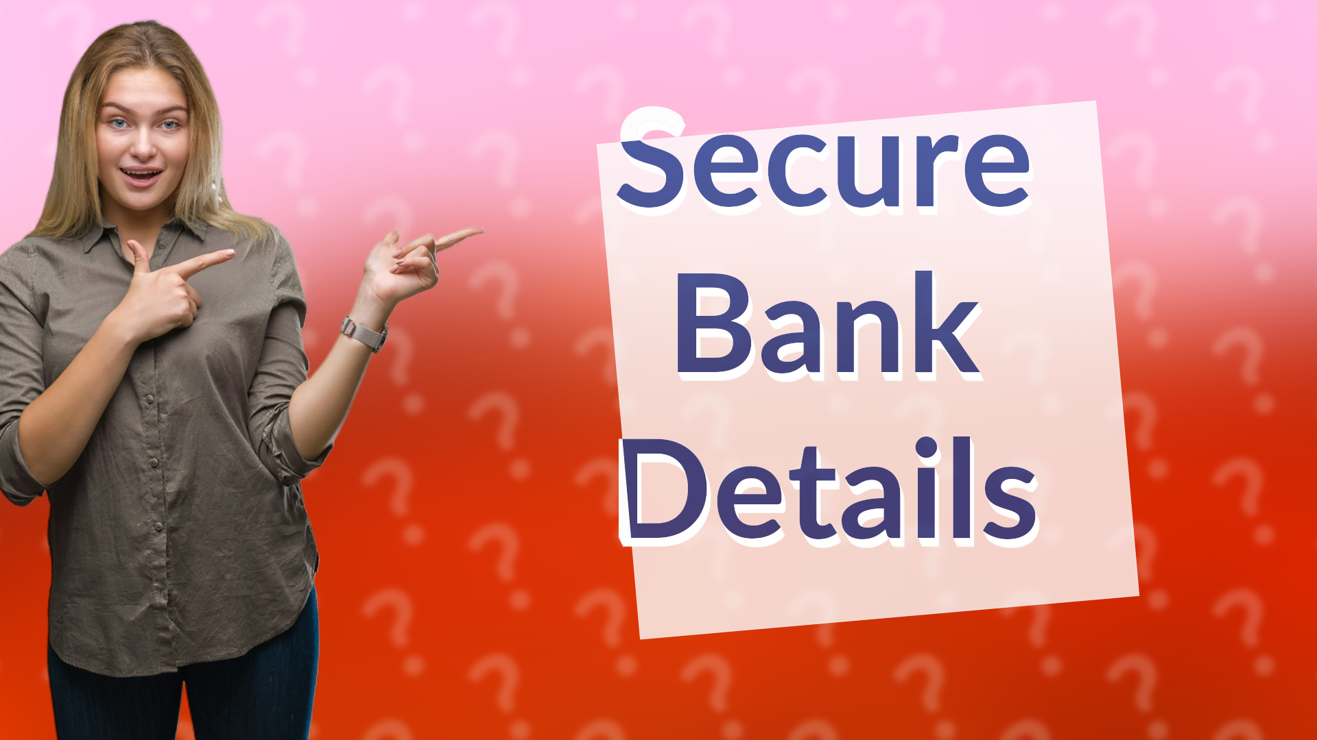 Secure Bank Details